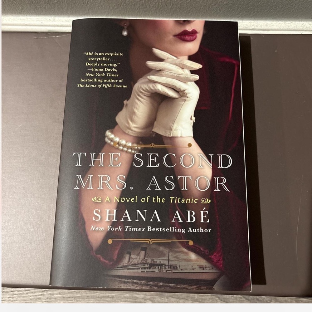 The Second Mrs. Astor by Shana Abé | Historical Fiction Novel | Titanic Era